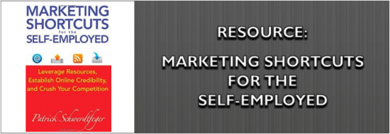 Post image of A Must-Read: Marketing Shortcuts for the Self-Employed