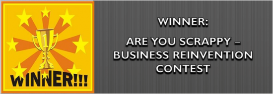 Post image of Winner: Are You Scrappy Business Reinvention Contest
