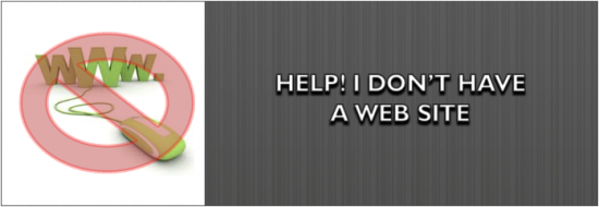 Help! I Don’t Have a Website